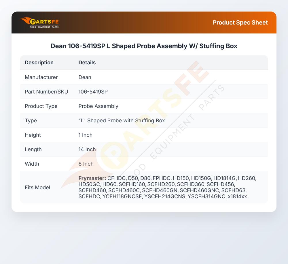 Dean 106-5419SP L Shaped Probe Assembly W/ Stuffing Box