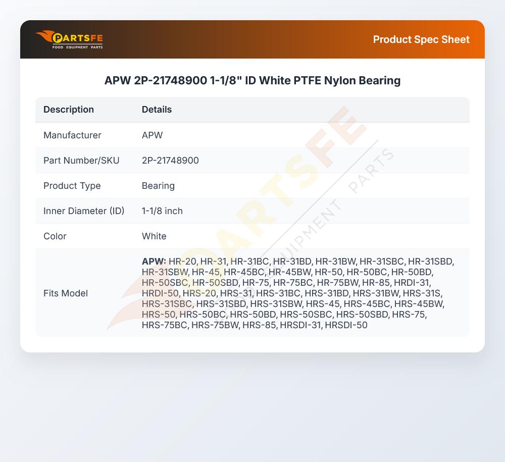 APW 2P-21748900 Hot Rod Bearing Nylon 1-1/8" ID White PTFE