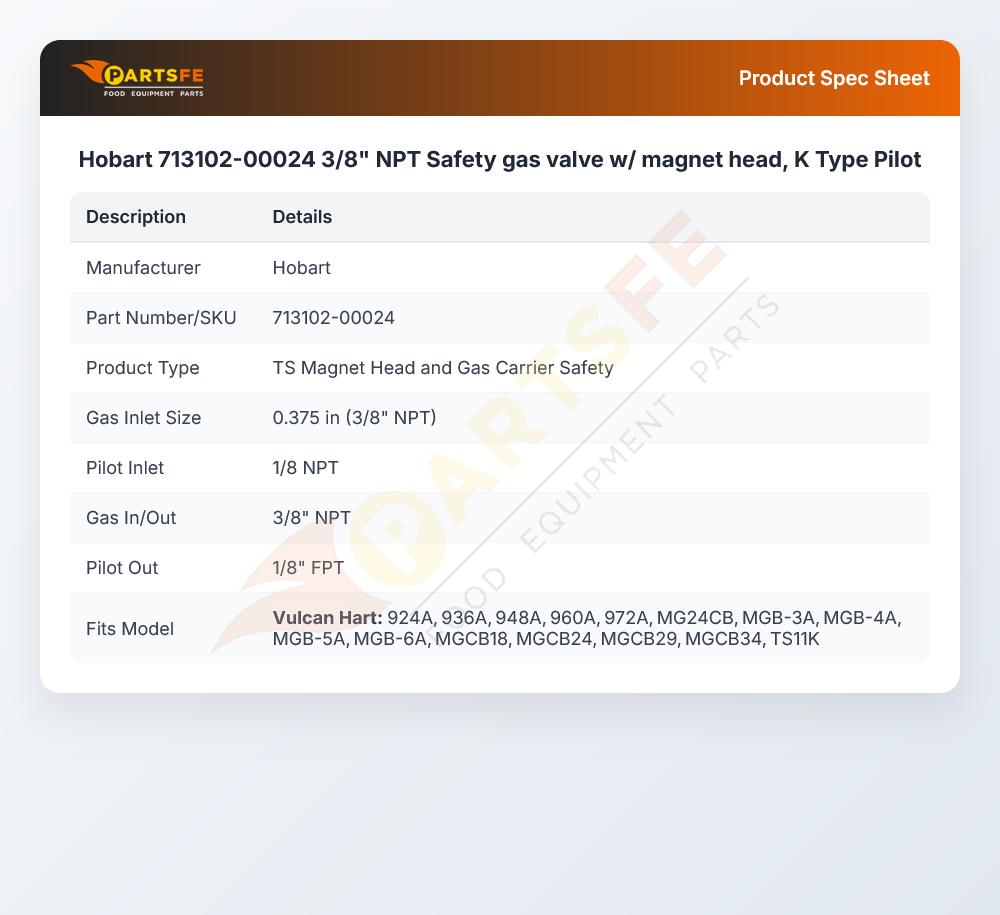 Hobart 713102-00024 Safety Gas Valve W/Magnet Head 3/8" NPT K-Type Pilot