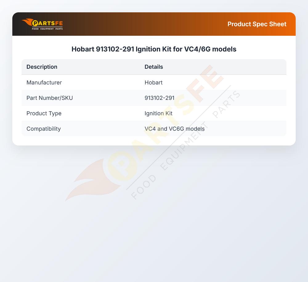 Hobart 913102-291 Ignition Kit VC4/6G