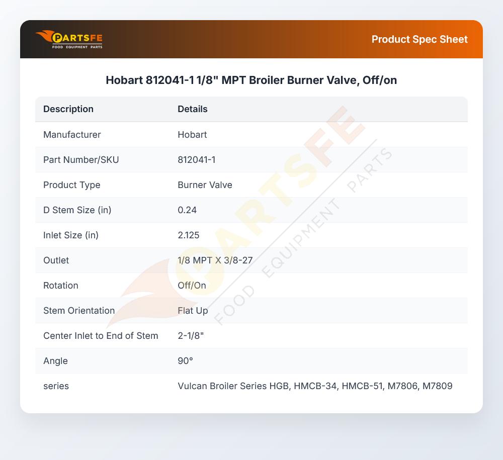 Hobart 812041-1 1/8" MPT Broiler Burner Valve, Off/on