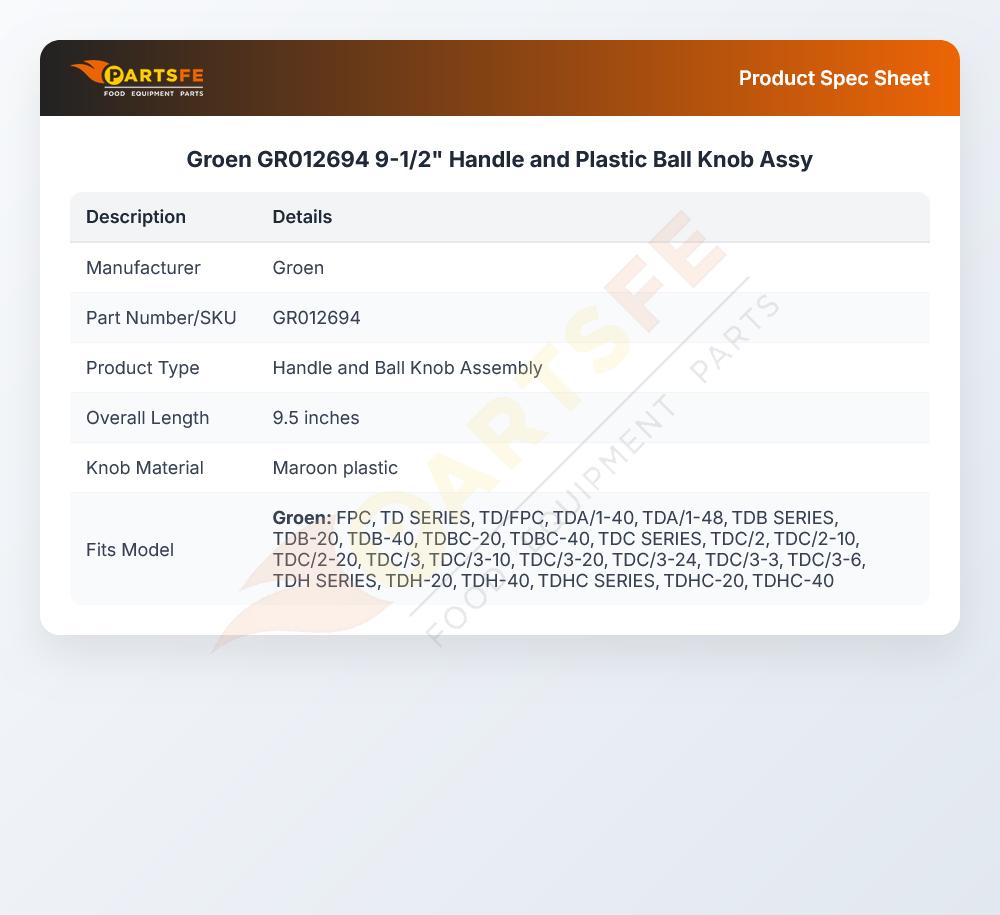 Groen GR012694 Handle W/Plastic Ball Knob Assembly 9-1/2"