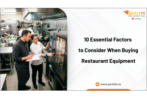 10 Essential Factors to Consider When Buying Restaurant Equipment_PartsFe