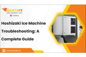 Hoshizaki Ice Machine Troubleshooting: A Complete Guide-PartsFeCa