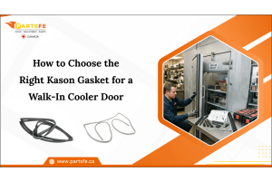 How to Choose the Right Kason Gasket for a Walk-In Cooler Door_PartsFe CA