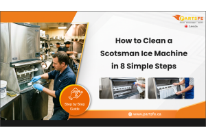 How to Clean a Scotsman Ice Machine in 8 Simple Steps_PartsFeCa