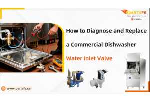 How to Diagnose and Replace a Commercial Dishwasher Water Inlet Valve -PartsFe CA