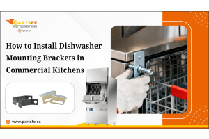 How to Install Dishwasher Mounting Brackets in Commercial Kitchens_PartsFeCa