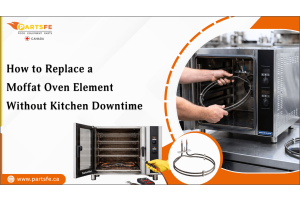 How to Replace a Moffat Oven Element Without Kitchen Downtime_PartsFe CA