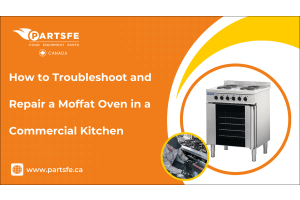 How to Troubleshoot and Repair a Moffat Oven in a Commercial Kitchen-PartsFeCa