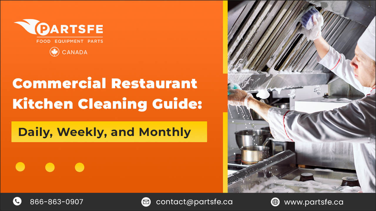 Commercial Restaurant Kitchen Cleaning Guide - PartsFe Canada