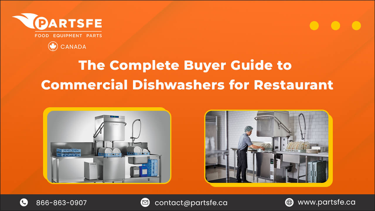 The Complete Buyer Guide to Commercial Dishwashers for Restaurant_PartsFeCa