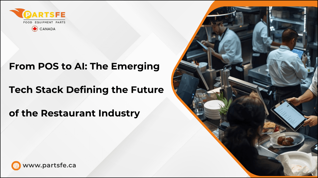 From POS to AI: The Emerging Tech Stack Defining the Future of the Restaurant Industry-PartsFeCa