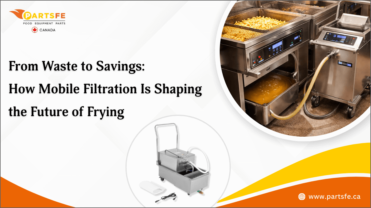 From Waste to Savings: How Mobile Filtration Is Shaping the Future of Frying_PartsFe CA