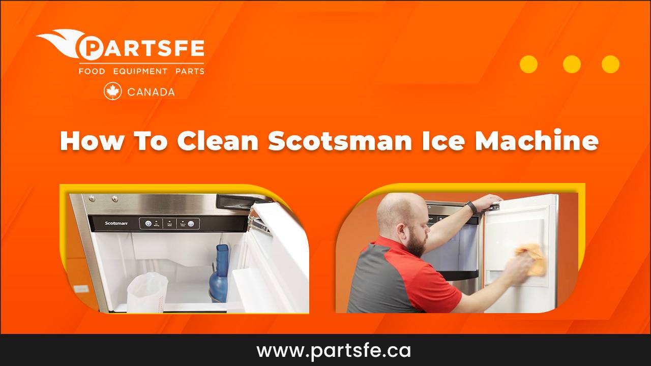 How To Clean Scotsman Ice Machine_PartsFeCa