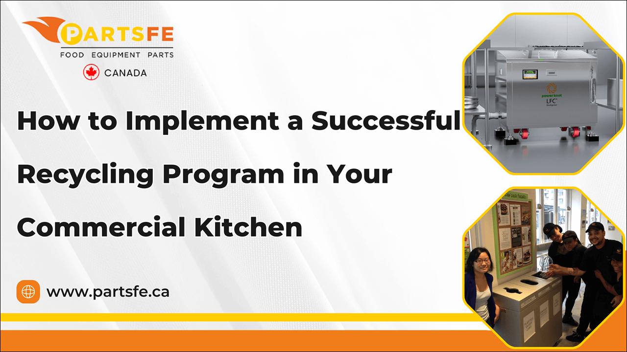 How to Implement a Successful Recycling Program in Your Commercial Kitchen-PartsFeCa