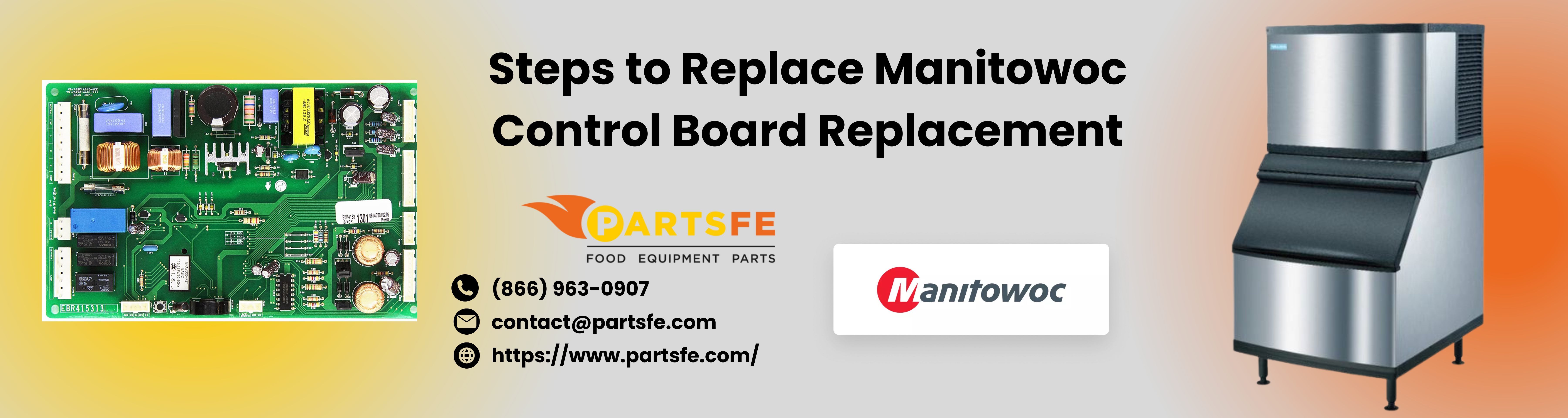 Steps to Replace Manitowoc Control Board Replacement-PartsFe